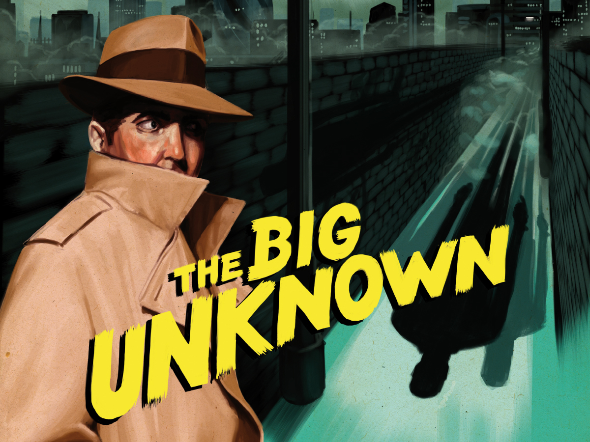 The Big Unknown