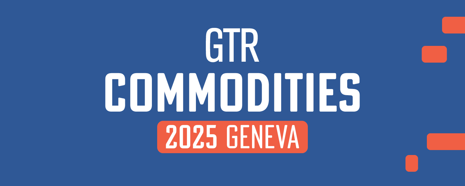 GTR Commodities 2025 Geneva